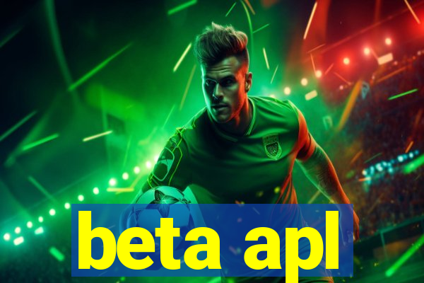 beta apl