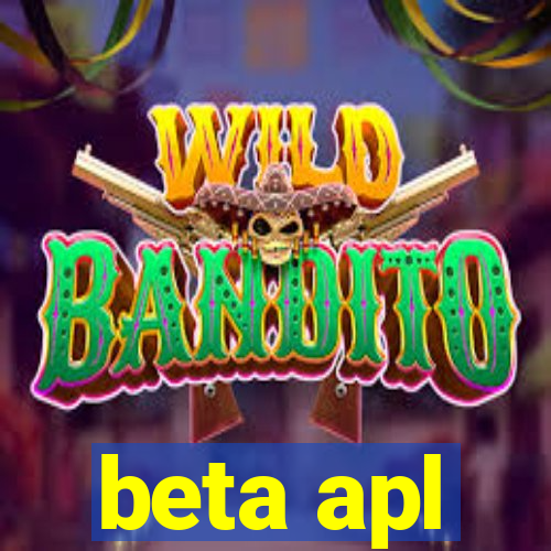 beta apl