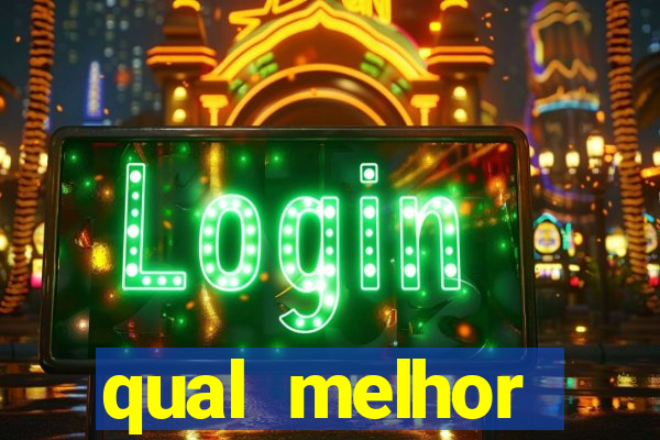 qual melhor plataforma para jogar fortune tiger