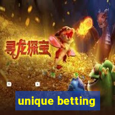 unique betting