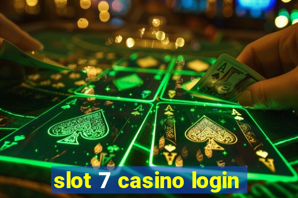 slot 7 casino login