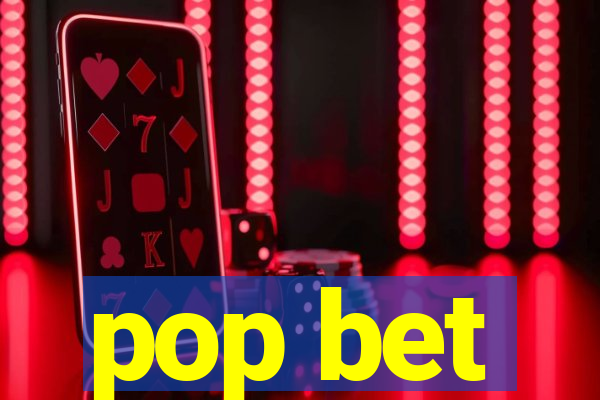 pop bet