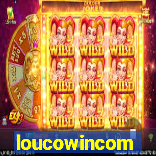 loucowincom