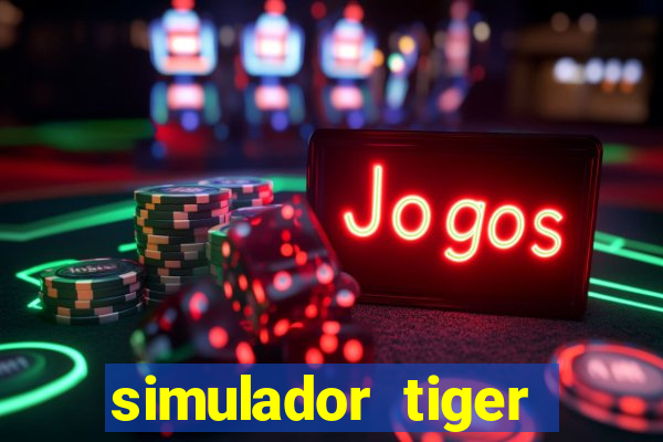 simulador tiger fortune demo