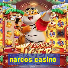 narcos casino