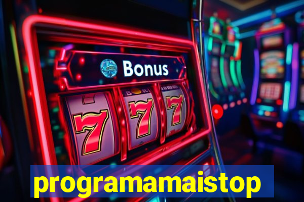 programamaistop