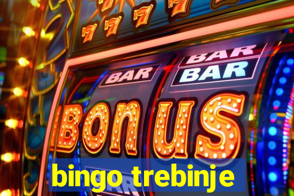 bingo trebinje