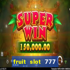 fruit slot 777 star bar