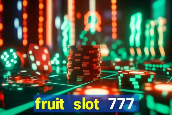 fruit slot 777 star bar