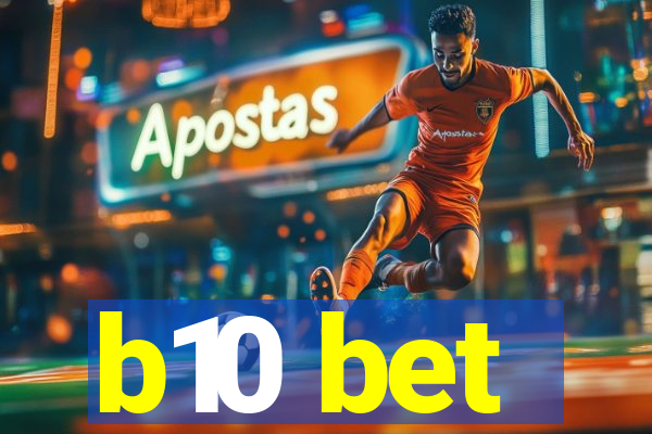 b10 bet