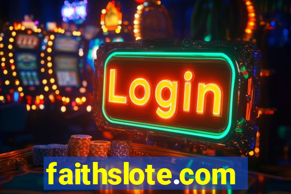 faithslote.com