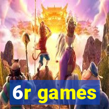 6r games