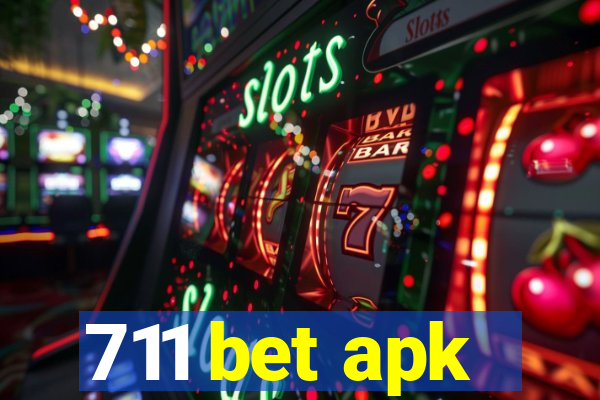 711 bet apk