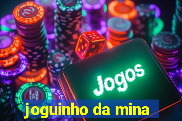 joguinho da mina