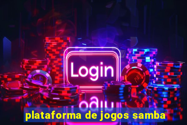 plataforma de jogos samba