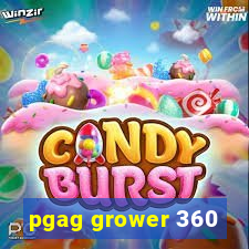 pgag grower 360