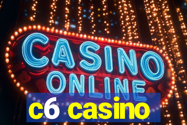 c6 casino