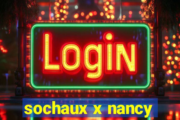 sochaux x nancy