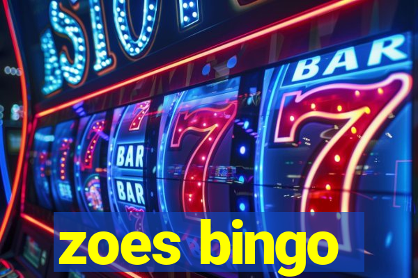 zoes bingo