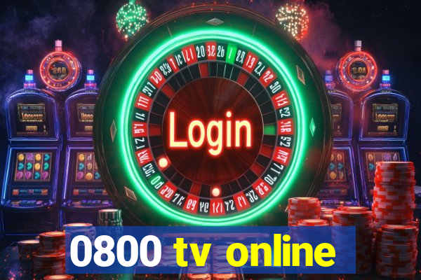 0800 tv online