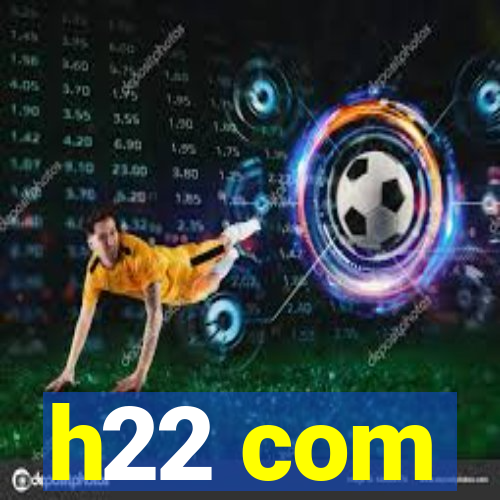 h22 com