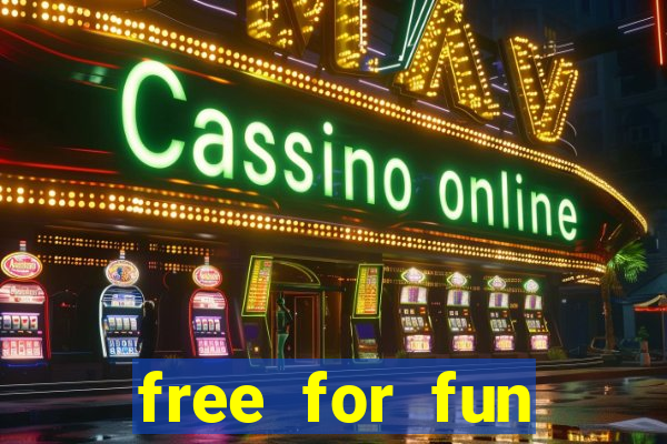 free for fun casino slots