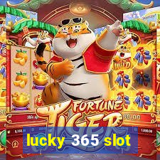 lucky 365 slot