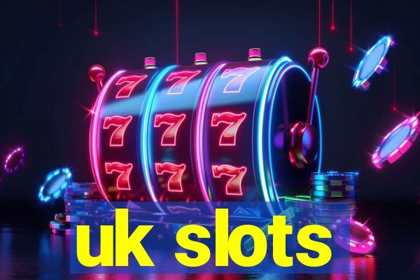 uk slots