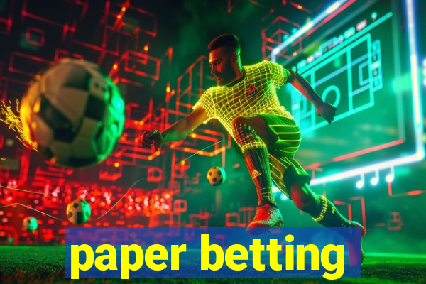 paper betting