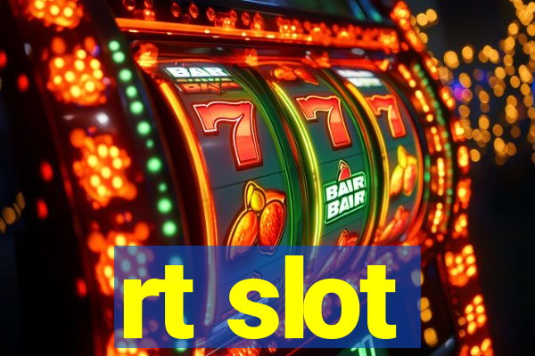 rt slot