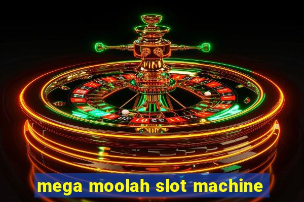 mega moolah slot machine