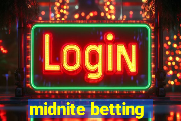 midnite betting