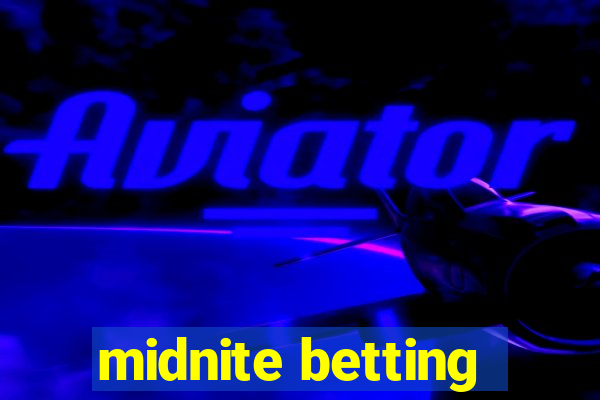 midnite betting