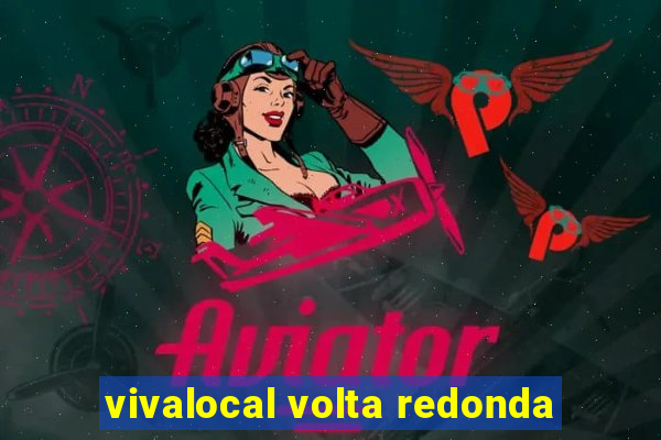 vivalocal volta redonda