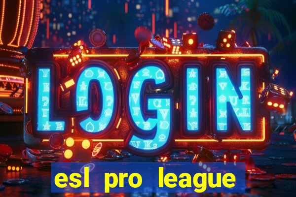 esl pro league season 20 jogos