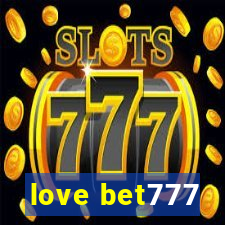 love bet777