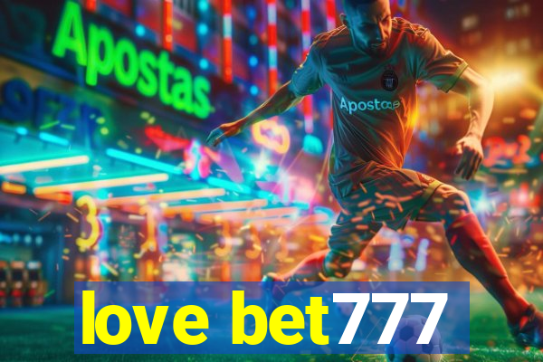 love bet777