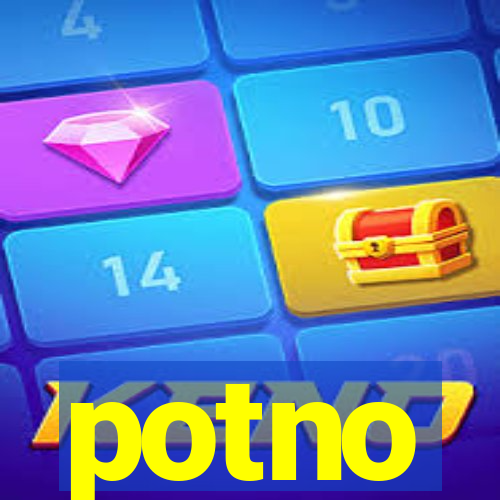 potno