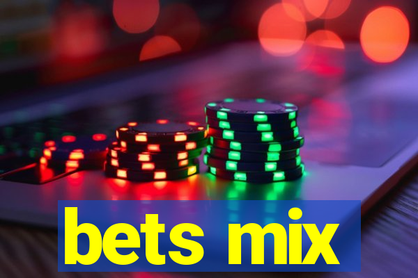 bets mix