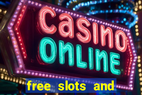 free slots and casino games