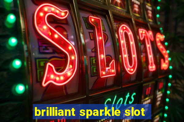 brilliant sparkle slot