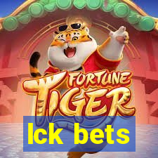 lck bets