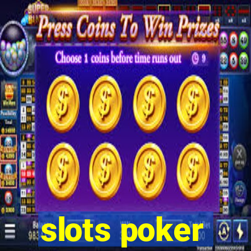 slots poker