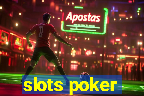 slots poker