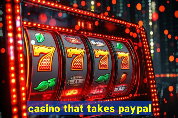 casino that takes paypal