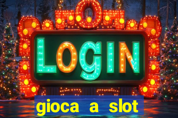 gioca a slot machine gratis