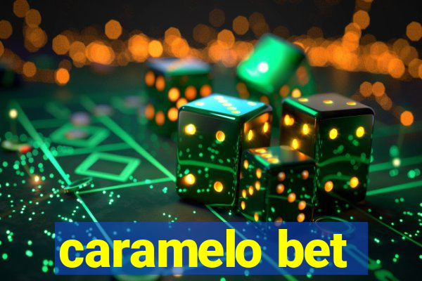 caramelo bet