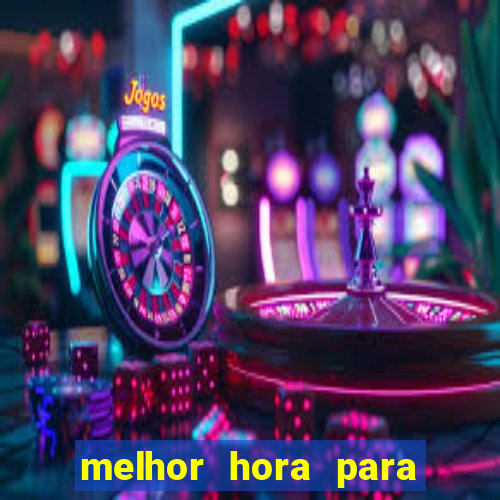 melhor hora para jogar aviator