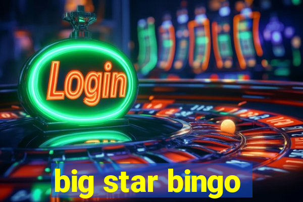 big star bingo