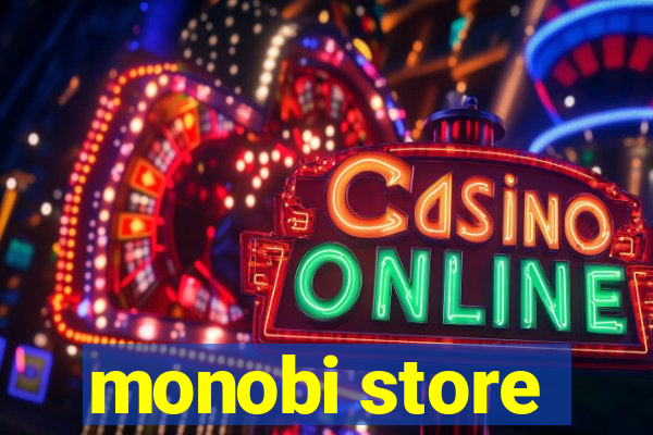 monobi store